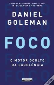 Foco - Daniel Goleman